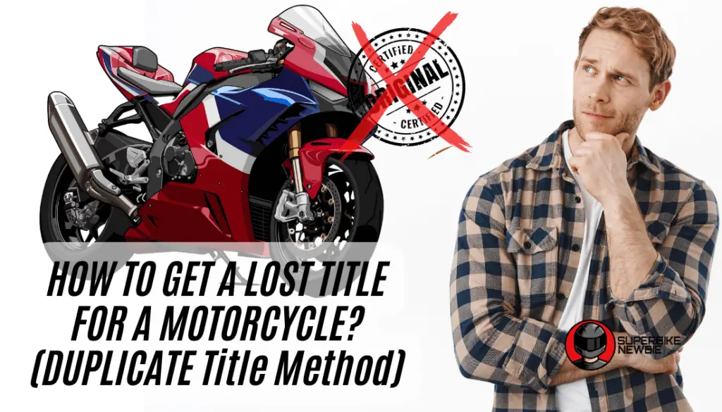 How To Get A Lost Title For A Motorcycle? (Get DUPLICATE Title Method) » SuperBike Newbie