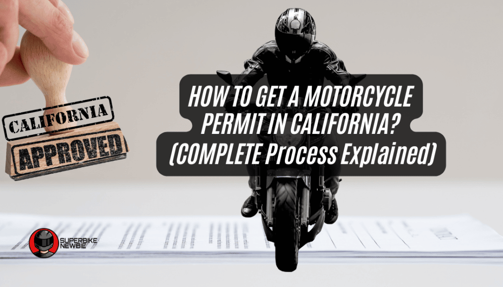 How To Get A Motorcycle Permit in California? » SuperBike Newbie