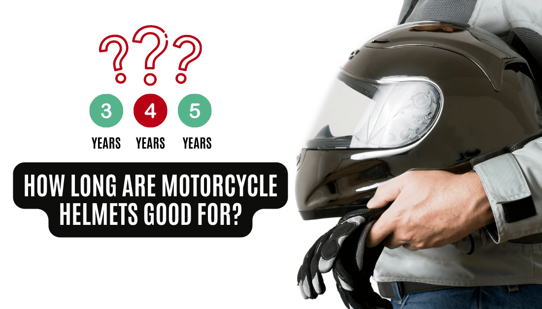 How Long Are Motorcycle Helmets Good For?