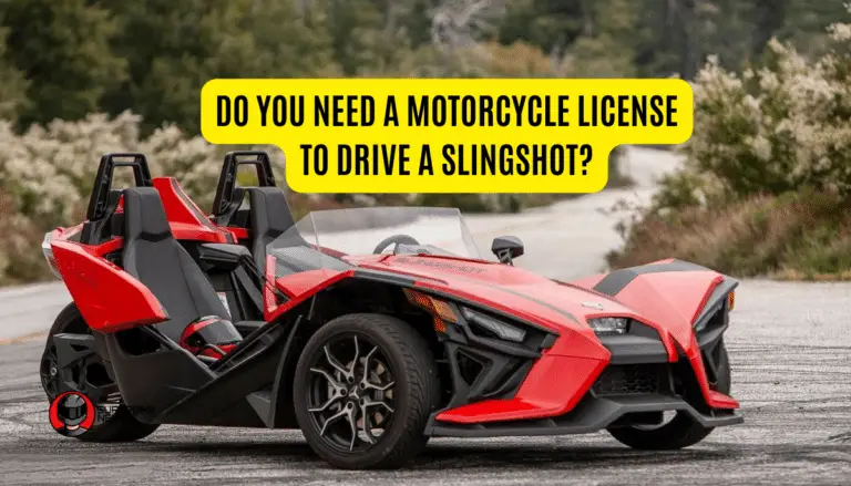 do you have to have a motorcycle license to drive a slingshot