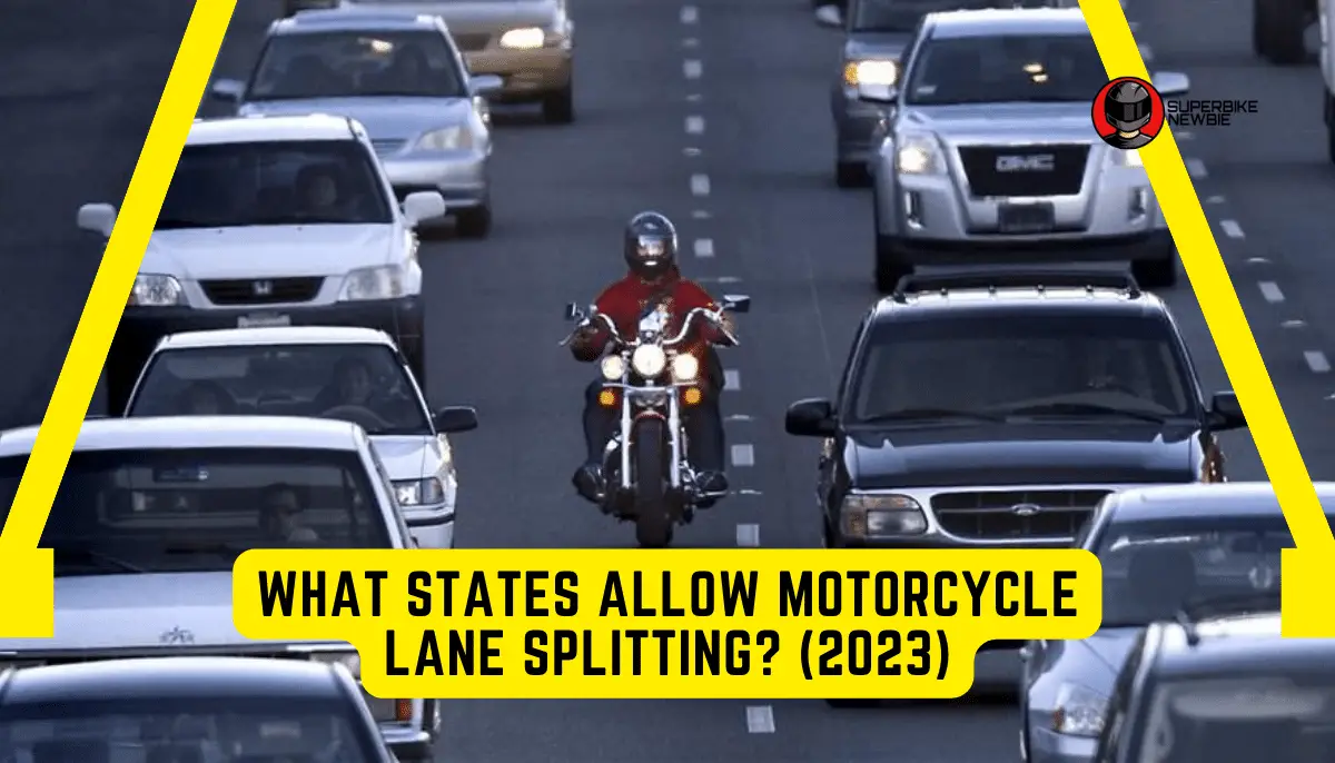 WHAT STATES ALLOW MOTORCYCLE LANE SPLITTING